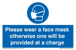Please wear a face mask otherwise one will be provided at a charge